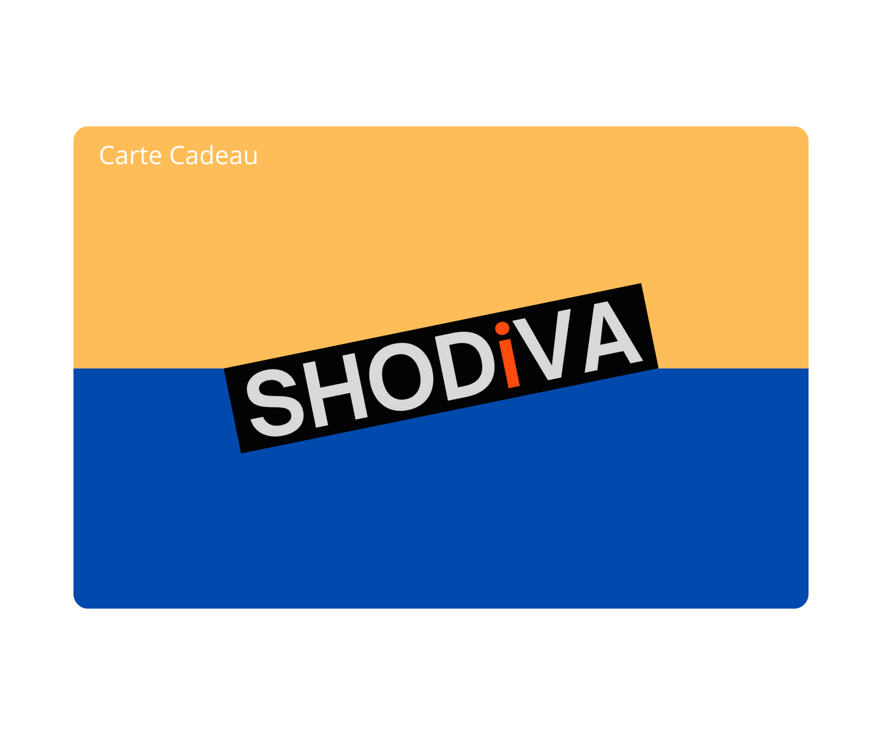 Carte Cadeau 2 Shodiva 