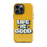 Life is good Coque - Shodiva