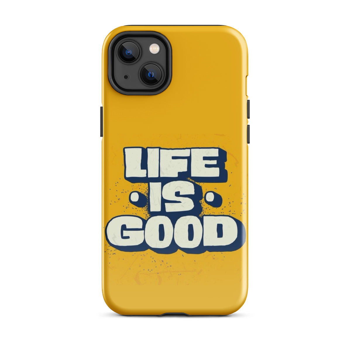 Life is good Coque - Shodiva