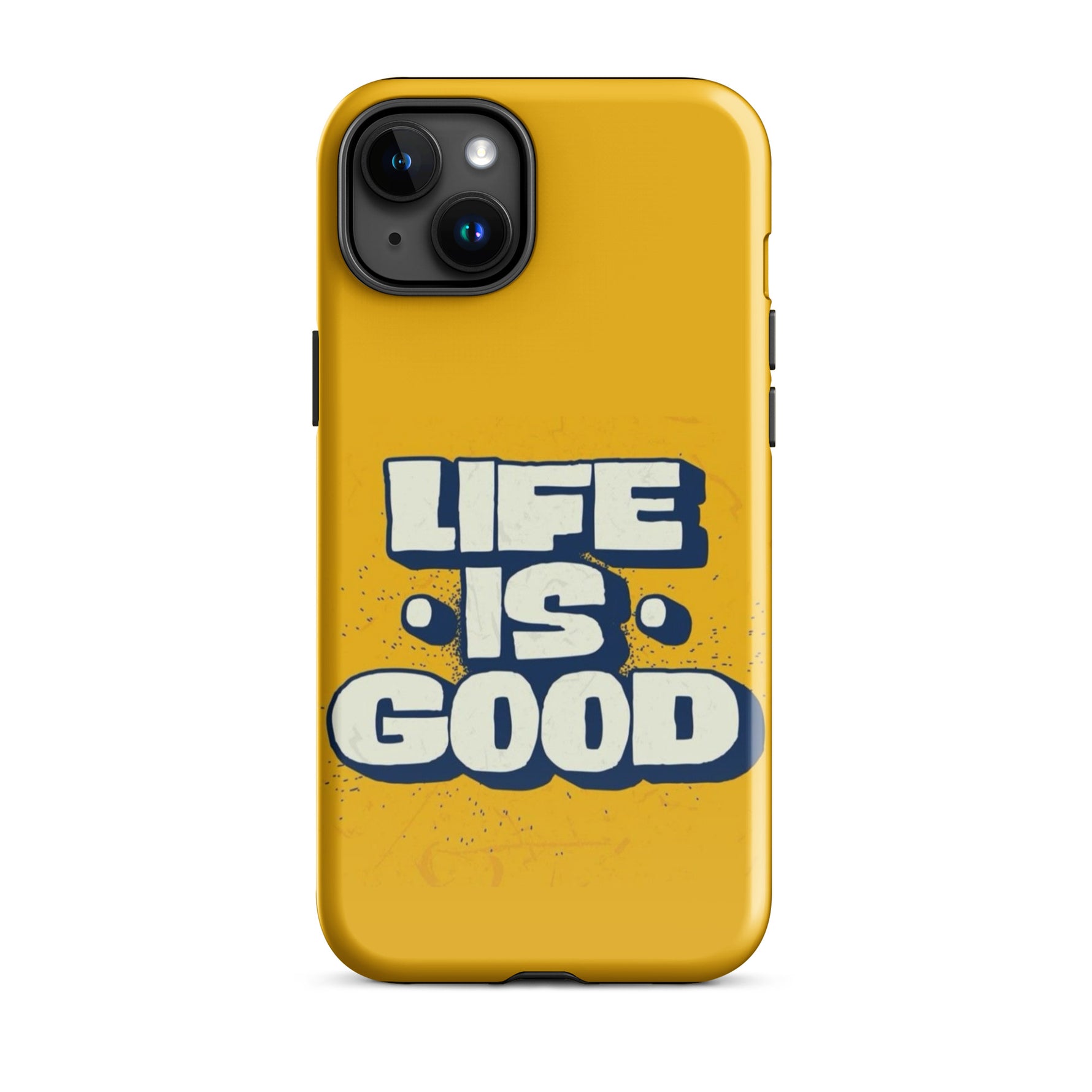 Life is good Coque - Shodiva