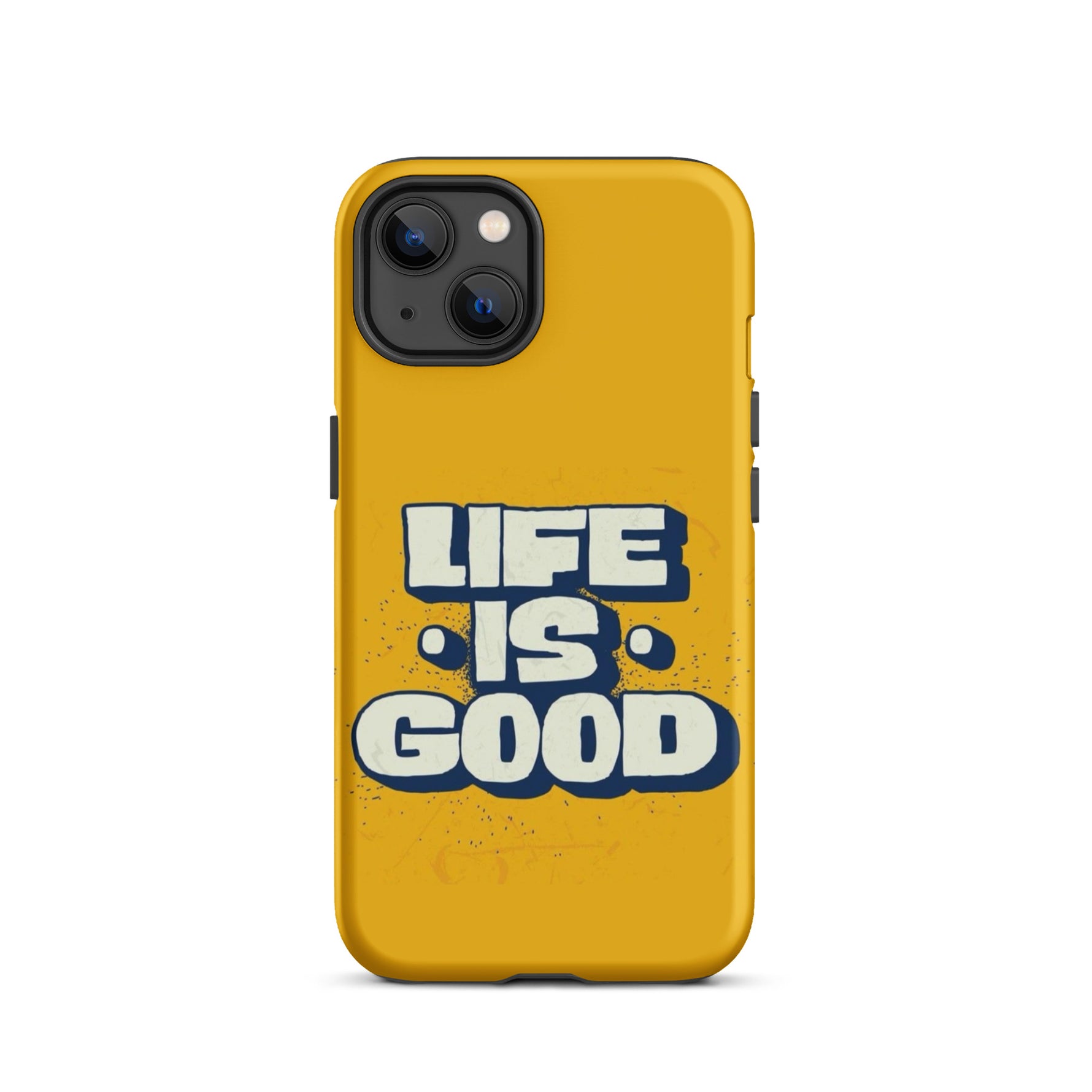 Life is good Coque - Shodiva