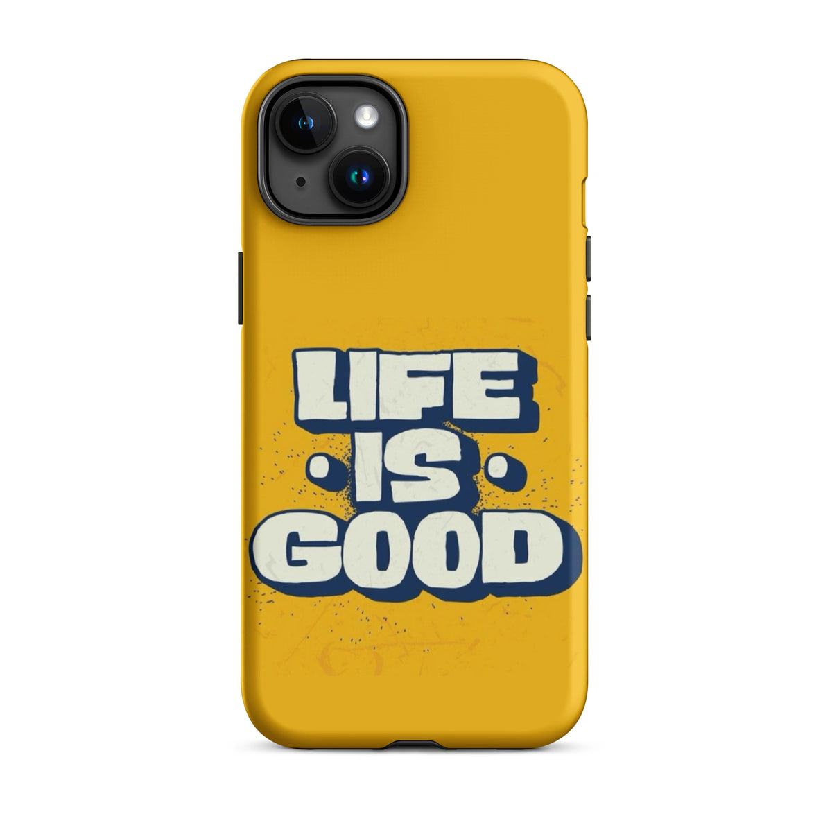 Life is good Coque - Shodiva