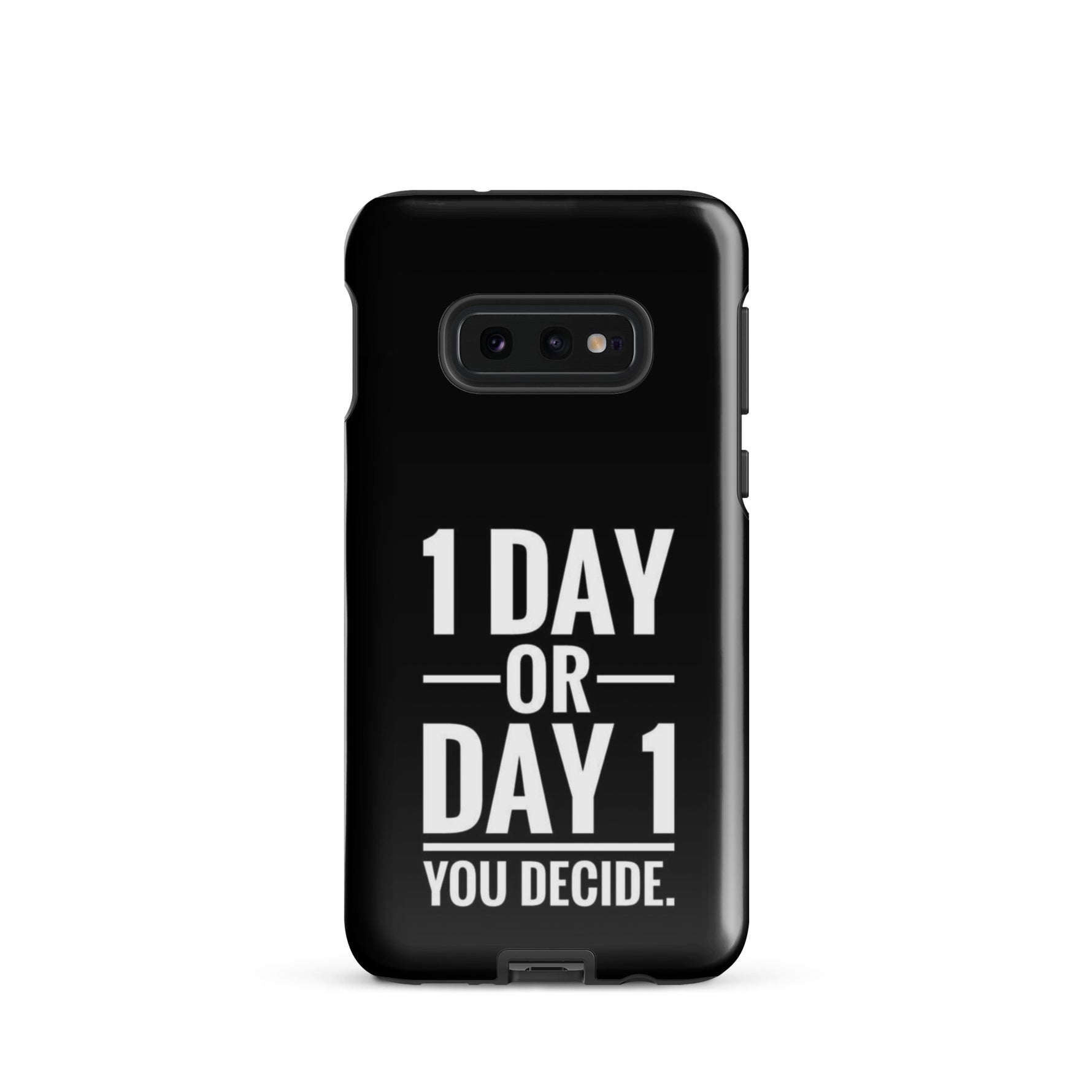 1 Day or Day 1 You Decide coque samsung