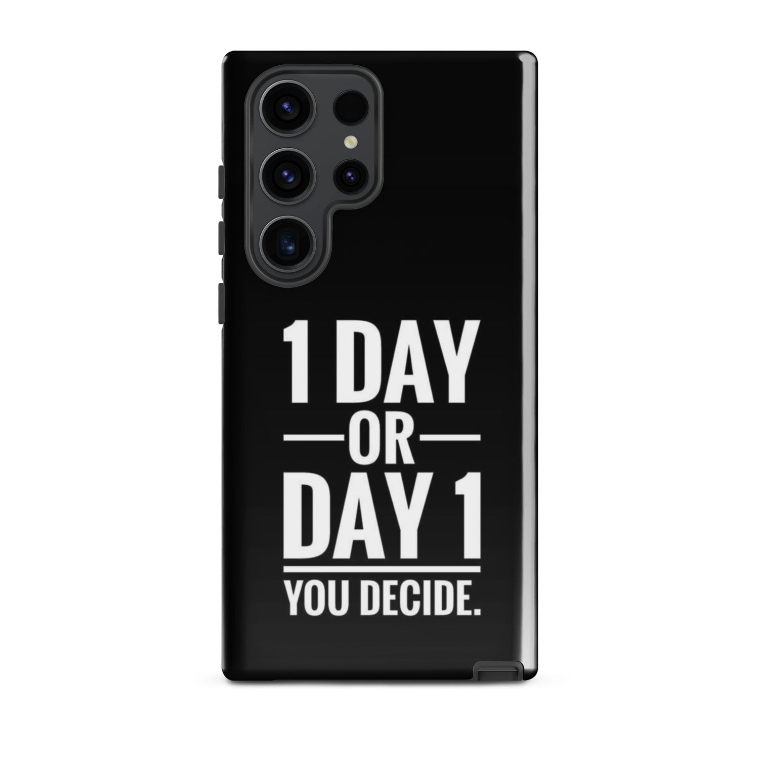 1 Day or Day 1 You Decide coque de samsung