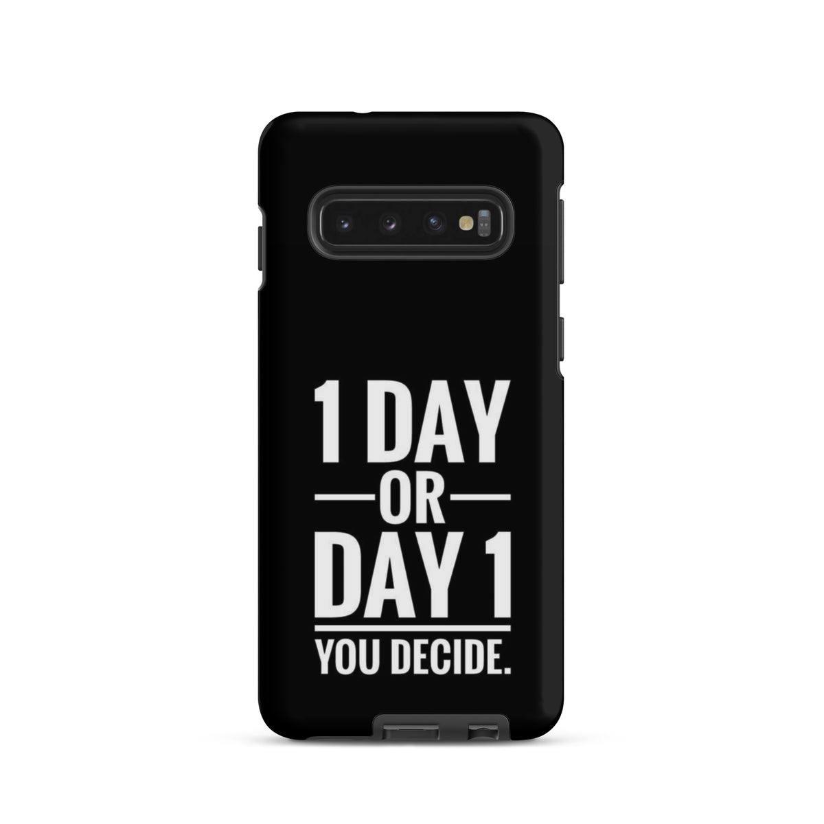 1 Day or Day 1 You Decide coque samsung